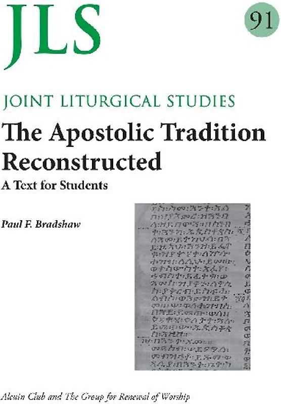 JLS 91 The Apostolic Tradition Reconstructed