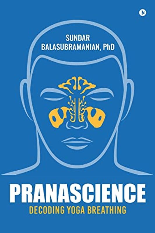 PranaScience: Decoding Yoga Breathing