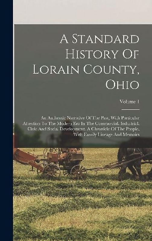 A Standard History Of Lorain County, Ohio