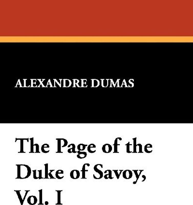 The Page of the Duke of Savoy, Vol. I
