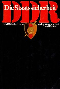 Die DDR-Staatssicherheit: Entwicklung, Strukturen, Aktionsfelder - Karl W. Fricke [Taschenbuch]