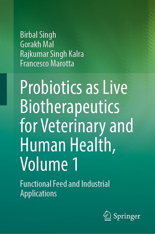 Probiotics as Live Biotherapeutics for Veterinary and Human Health, Volume 1