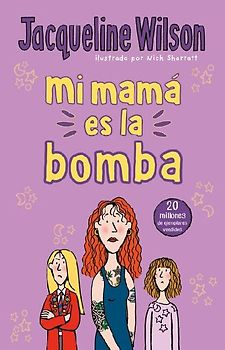 Mi Mamá Es La Bomba / My Mom Is the Bomb: The Illustrated Mom