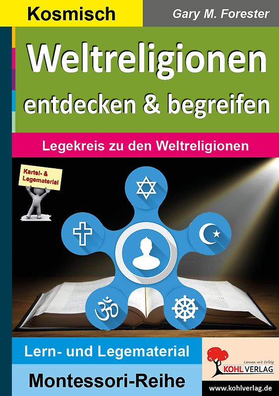 Weltreligionen entdecken und begreifen