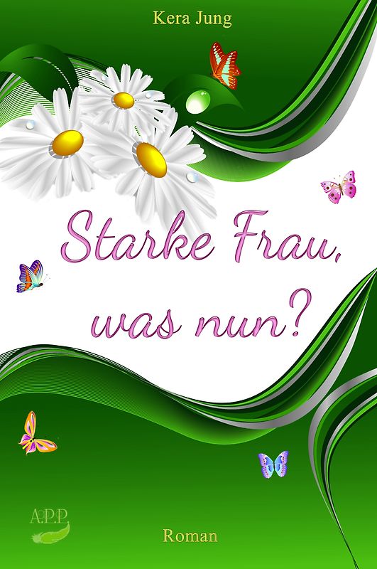 Starke Frau, was nun?