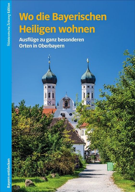 Wo die Bayerischen Heiligen wohnen