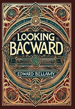 Looking Backward (Collector's Edition) (Laminated Hardback with Jacket)