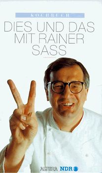 Kochbuch Dies und Das mit Rainer Sass