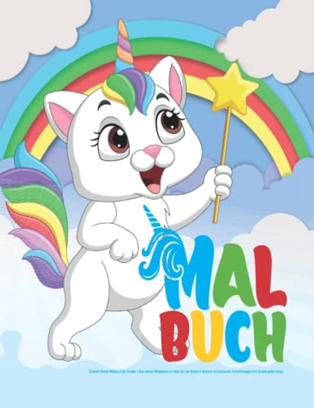 Einhorn Katze Malbuch für Kinder: Das ideale Mitgebsel als Idee für die Einhorn-Katzen-Schatzsuche Schnitzeljagd zum Kindergeburtstag
