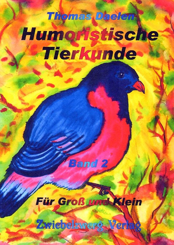 Humoristische Tierkunde Band 2