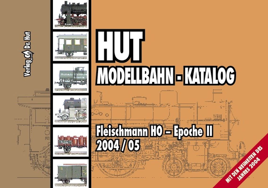 Hut Modellbahn-Katalog 2004/05 - Fleischmann HO - Epoche II
