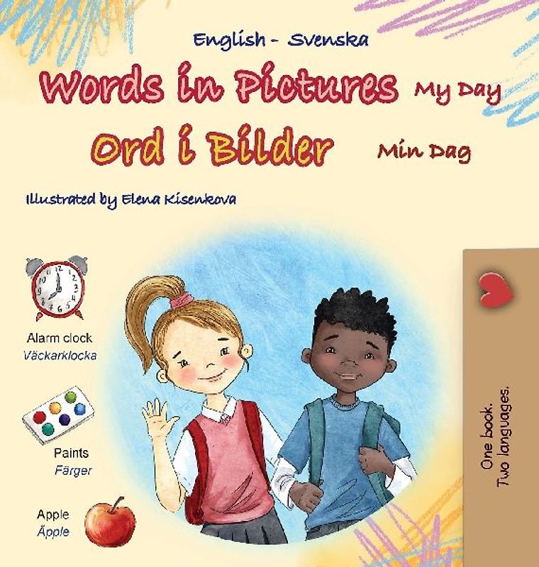 Words in Pictures - My Day (English Swedish Bilingual Children's Book)