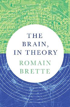 The Brain, in Theory
