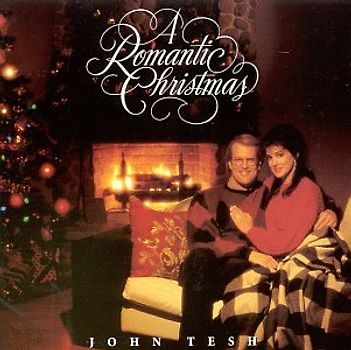 John Tesh - Romantic Christmas