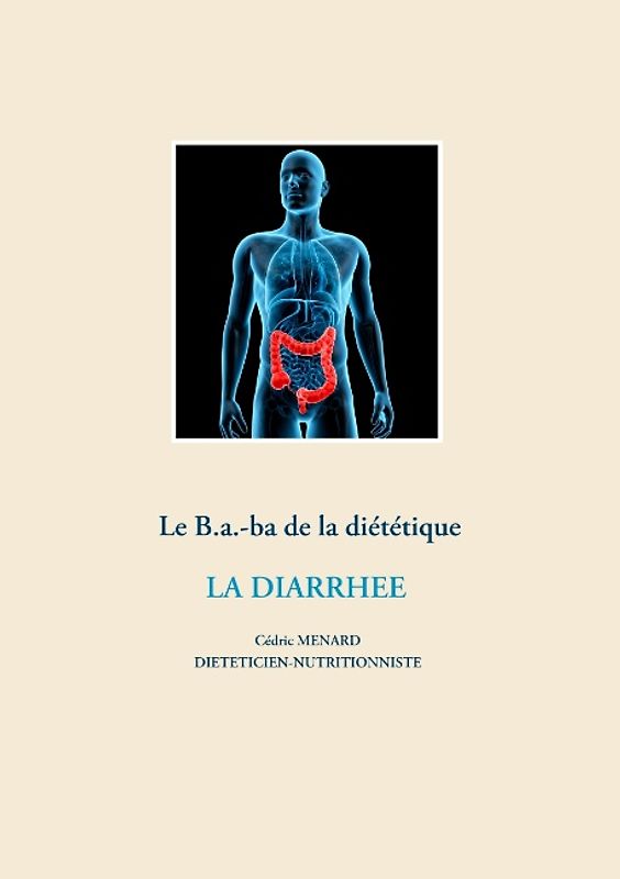 Le B.a.-ba de la diététique pour la diarrhée
