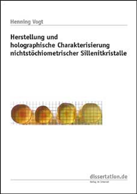 Herstellung und holographische Charakterisierung nichtstöchiometrischer Sillenitkristalle