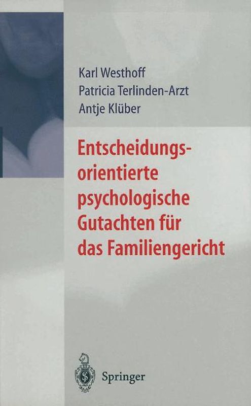Entscheidungsorientierte psychologische Gutachten für das Familiengericht