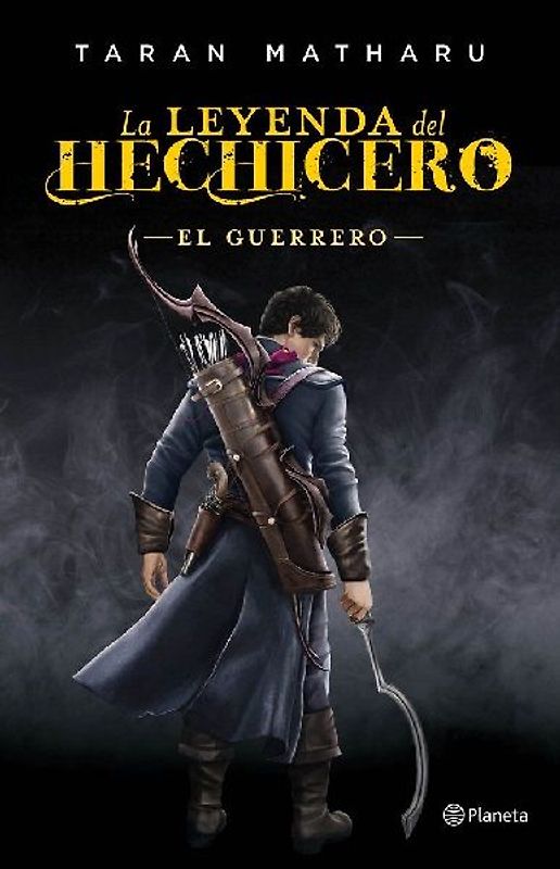 La leyenda del hechicero. El guerrero