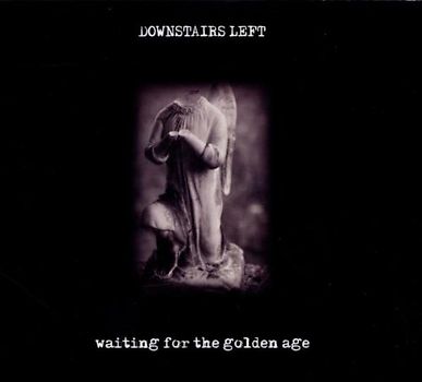 Downstairs Left - Waiting for the Golden Age