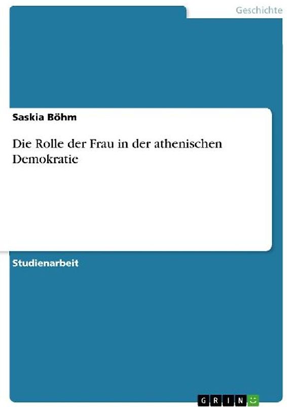 Die Rolle der Frau in der athenischen Demokratie