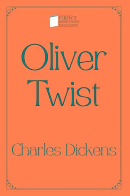 Oliver Twist: Perfect Books Studio Edition