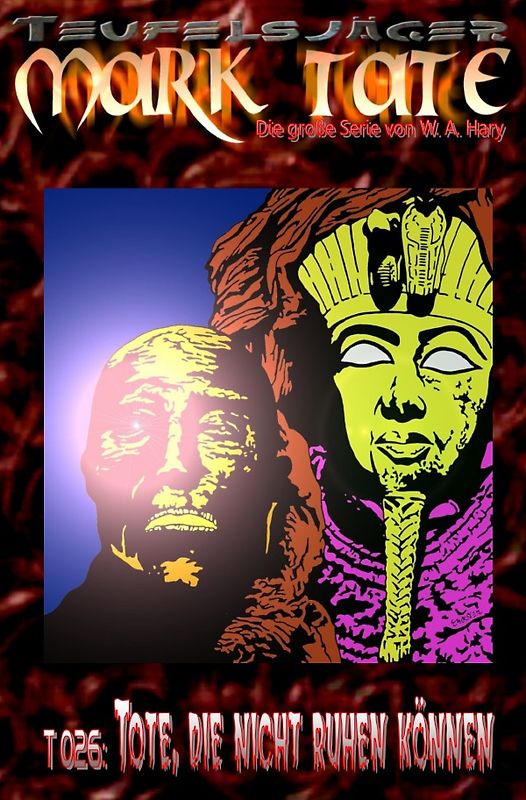 TEUFELSJÄGER MARK TATE / TEUFELSJÄGER Mark Tate 026: Tote, die nicht ruhen können