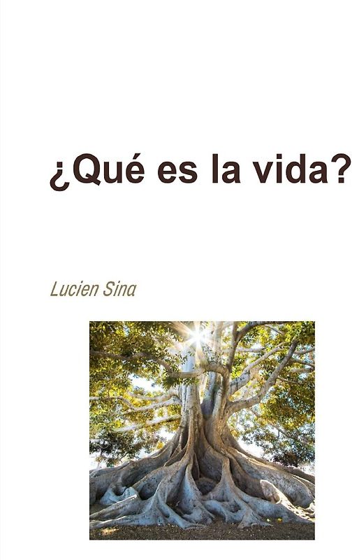 ¿Qué es la vida?