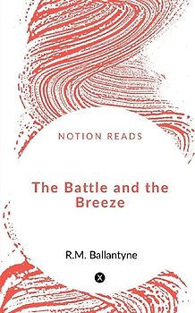 The Battle and the Breeze