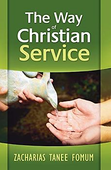 The Way of Christian Service (The Christian Way, Band 7)