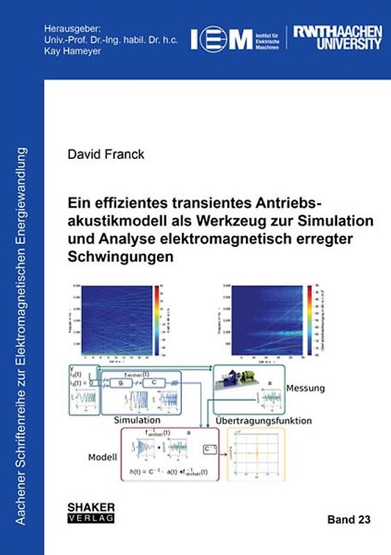 Ein effizientes transientes Antriebsakustikmodell als Werkzeug zur Simulation und Analyse elektromagnetisch erregter Schwingungen