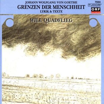 Will Quadflieg - Grenzen der Menschheit