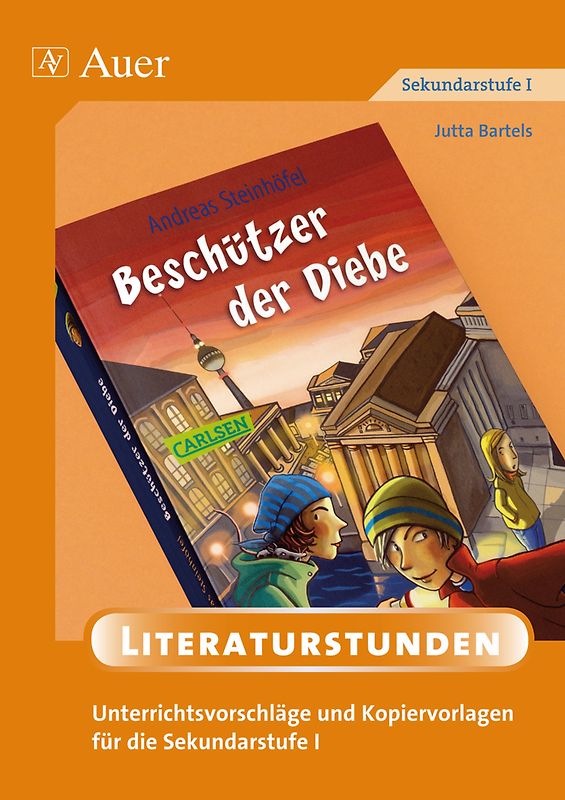 Beschützer der Diebe. Unterrichtsvorschläge und Kopiervorlagen für die Sekundarstufe I (5. bis 10. Klasse)