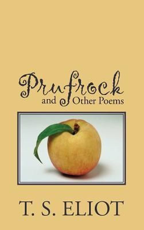 Prufrock and Other Poems