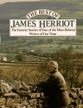 The Best of James Herriot: Favorite Memories of  One of the Most Beloved Writers of Our Time - Herriot, James