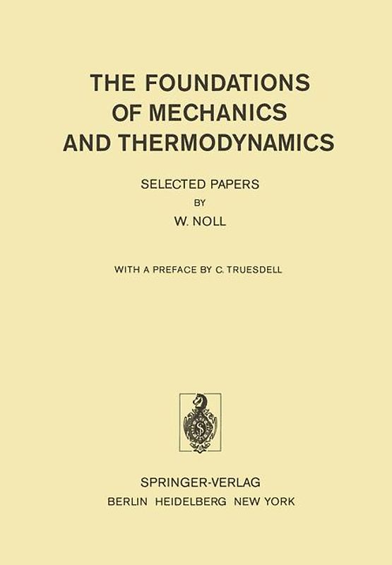 The Foundations of Mechanics and Thermodynamics