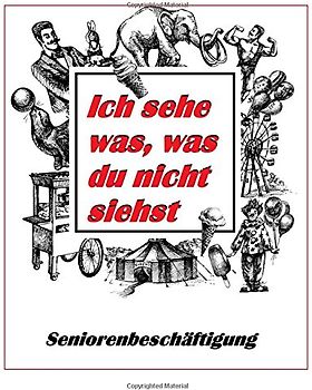 Ich sehe was, was du nicht siehst (Seniorenbeschäftigung)