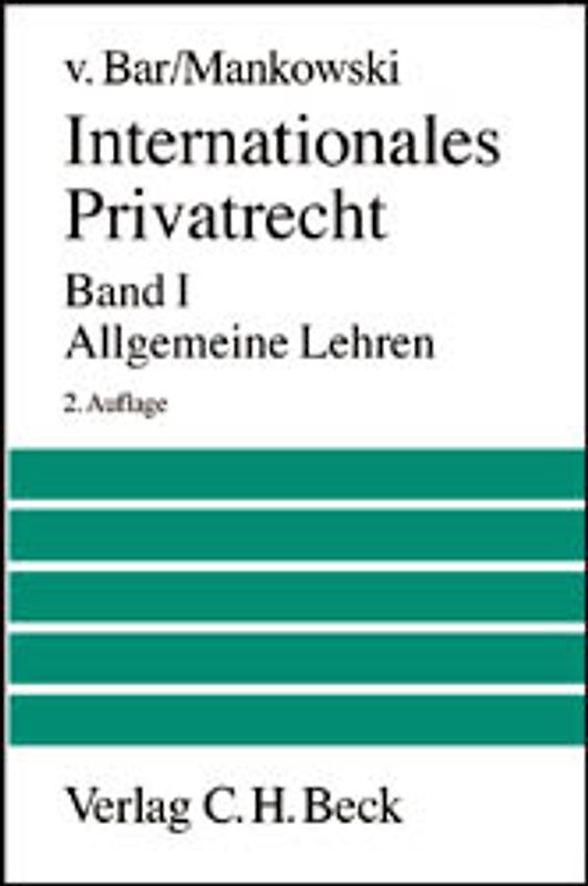 Internationales Privatrecht Bd. 1: Allgemeine Lehren