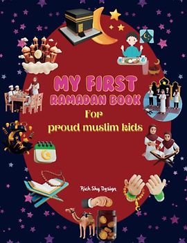 MY FIRST RAMADAN BOOK: Ramadan Activity Book for Kids: maze, games, trace short surah, Ramadan journal, hijaiyah memory game and many more.