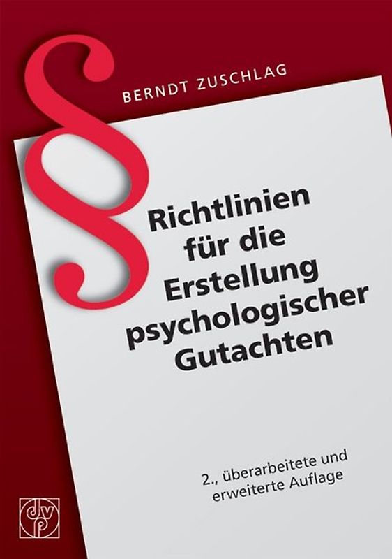 Richtlinien für die Erstellung psychologischer Gutachten