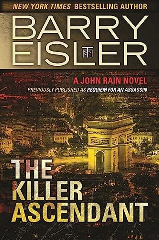 The Killer Ascendant: A John Rain Novel