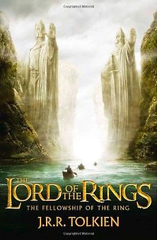 The Fellowship of the Ring (The Lord of the Rings 1) - Tolkien, John Ronald Reuel