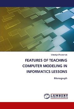 FEATURES OF TEACHING COMPUTER MODELING IN INFORMATICS LESSONS