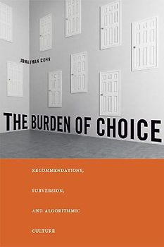 The Burden of Choice