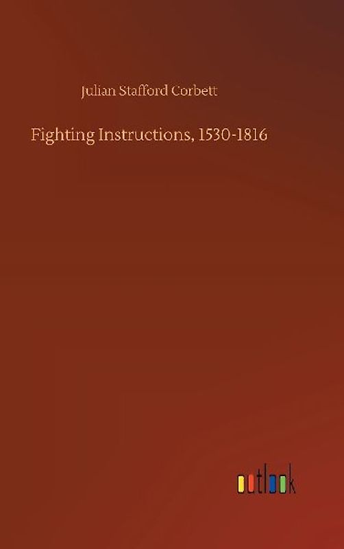Fighting Instructions, 1530-1816