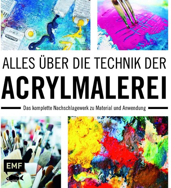 Alles über die Technik der Acrylmalerei