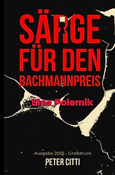 Särge für den Bachmannpreis Ausgabe 2025 Großdruck
