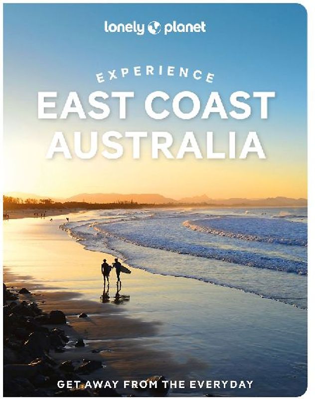 Lonely Planet Experience East Coast Australia