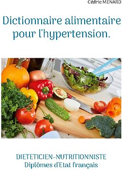 Dictionnaire alimentaire pour l'hypertension.