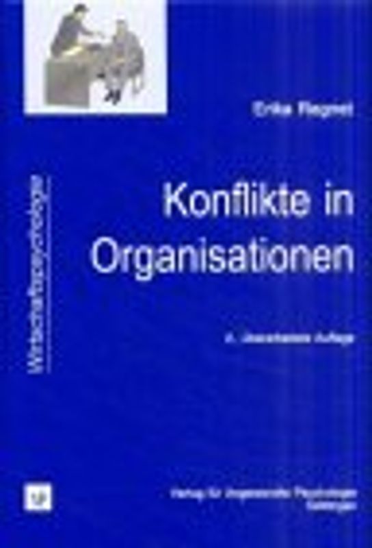 Konflikte in Organisationen. Formen, Funktionen und Bewältigung
