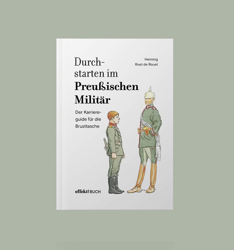 Durchstarten im Preußischen Militär